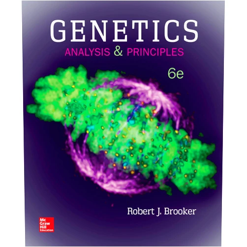 Robert Brooker Genetics: Analysis and Principles