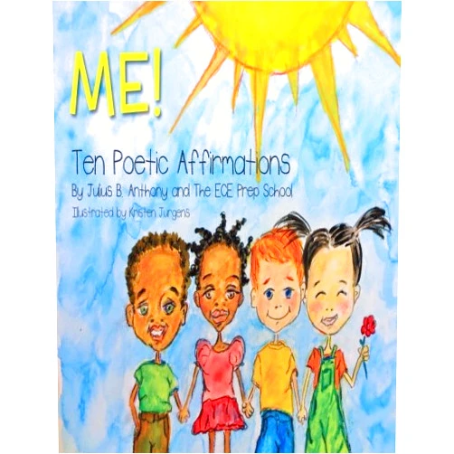 By Julius B Anthony (Author) Me! Ten Poetic Affirmations