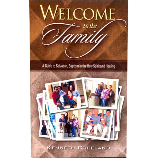 Kenneth Copeland Welcome to the Family