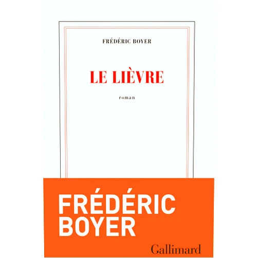 French Edition by Frédéric Boyer (Author) Format: Kindle Edition Le Lièvre (French Edition)