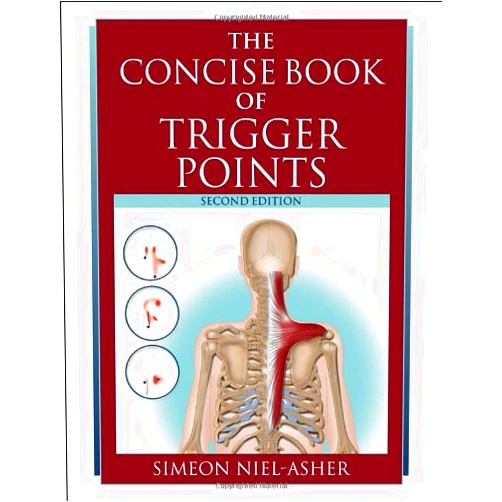 Simeon Niel-Asher The Concise Book of Trigger Points, Second Edition