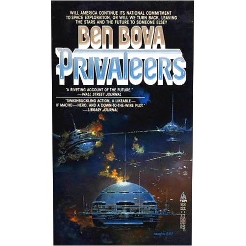 By Ben Bova (Author) Format: Kindle Edition Privateers (The Grand Tour Book 2)