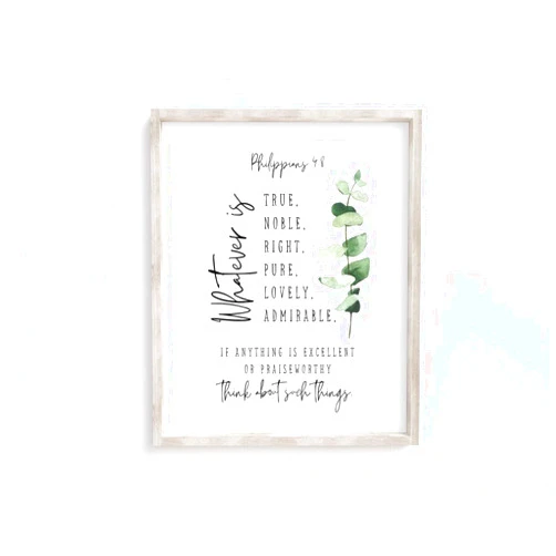 Custom Whatever is true noble right pure lovely admirable think of these, Philippians4:8, Scripture Wall Art, Biblical Print, Bible verse Print,223