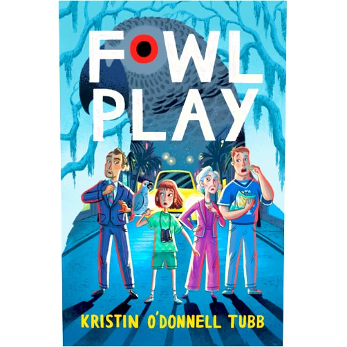 Kristin O'Donnell Tubb Fowl Play