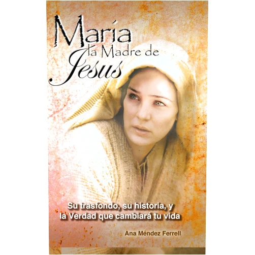 Spanish Edition by Dra Ana Mendez Ferrell (Author) Maria, La Madre de Jesus (Spanish Edition)