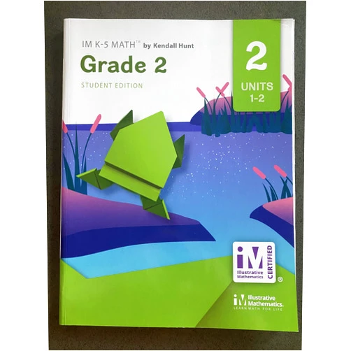 By ILLUSTRATIVE MATHEMATICS (Author) Illustrative Mathematics: Grade 2 Units 1-2 | Student Edition by Kendall Hunt Publishing