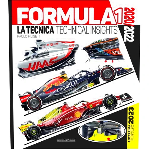 Paolo Filisetti FORMULA 1 2020/2022: LA TECNICA / TECHNICAL INSIGHTS Anteprima/Preview 2023 (Formula 1 Yearbook) (Multilingual Edition)