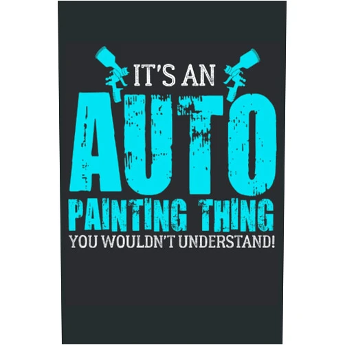 By Jason Painter (Author) Its An Auto Painting Thing You Wouldn't Understand: Automotive Painter Notebook | Car Painter Journal | Vehicle Lover Journal | Mechanic Notebook | Auto Body Painter Notes