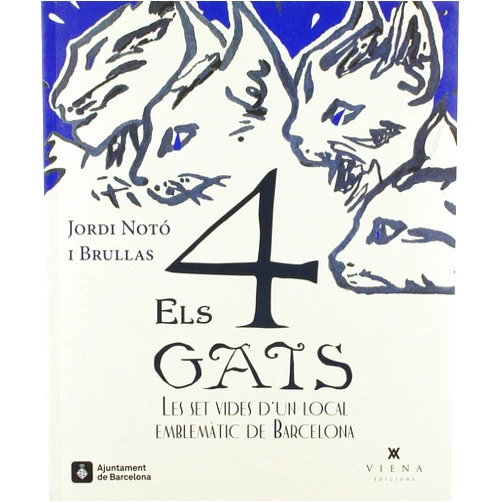 Catalan Edition by Jordi Notó i Brullas (Author), Arxiu familiar Notó Brullas (Photographer), Joan Francesc Ainaud Escudero (Contributor) & 1 more Els 4 Gats: Les set vides d'un local emblemàtic de Barcelona