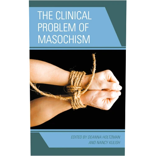 By Deanna Holtzman (Editor, Contributor), Nancy Kulish (Editor, Contributor), Marvin Margolis (Contributor), Harold P. Blum (Contributor), Stanley J. Cohen (Contributor), Dianne Elise (Contributor), M.D., Glen O. Gabbard, (Contributor), Robert Alan Glick (Contributor), Otto Kernberg (Contributor), Henry Markman (Contributor), Jack Novick (Contributor), Kerry Kelly Novick (Contributor), Anna Ornstein (Contributor), Alan Sugarman (Contributor) & 11 more Format: Kindle Edition The Clinical Problem of Masochism