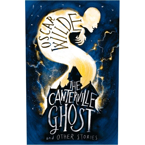 Oscar Wilde The Canterville Ghost and Other Stories (Alma Junior Classics)