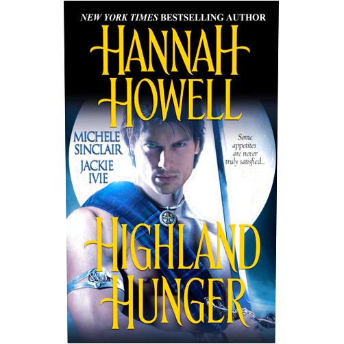 Hannah Howell,Michele Sinclair,Jackie Ivie Highland Hunger (McNachton Vampires Book 8)