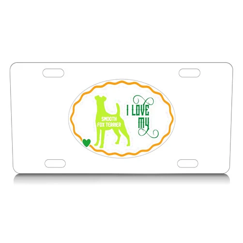 Makoroni - I LOVE MY SMOOTH FOX TERRIER Aluminum License Plate Auto SUV Truck Tag, #y34
