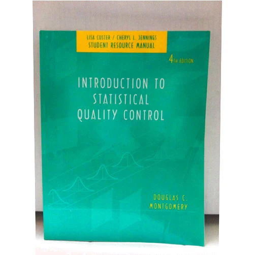 Lisa Custer,Cheryl L. Jennings Introduction to Statistical Quality Control: Resource Manual