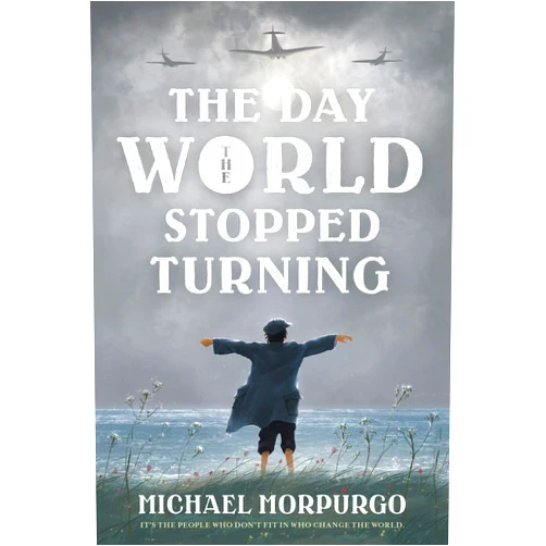 Michael Morpurgo Day the World Stopped Turning