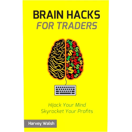 Harvey Walsh Brain Hacks For Traders