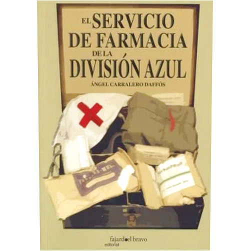 Spanish Edition by ÁNGEL CARRALERO DAFFÓS (Author) SERVICIO FARMACIA DIVISION AZUL III [Spanish]