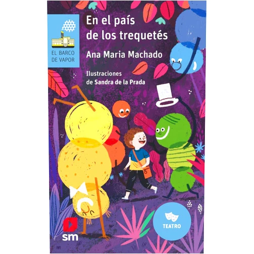 Ana Maria Machado,Sandra de la Prada López En el país de los trequetés