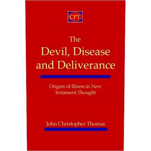 Middle English Edition by John Christopher Thomas (Author) The Devil, Disease, and Deliverance: Origins of Illness in New Testament Thought by John Christopher Thomas (2011-06-02)