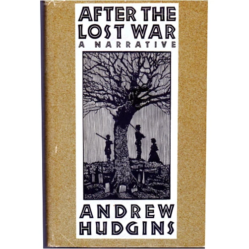 Andrew Hudgins After the Lost War: A Narrative