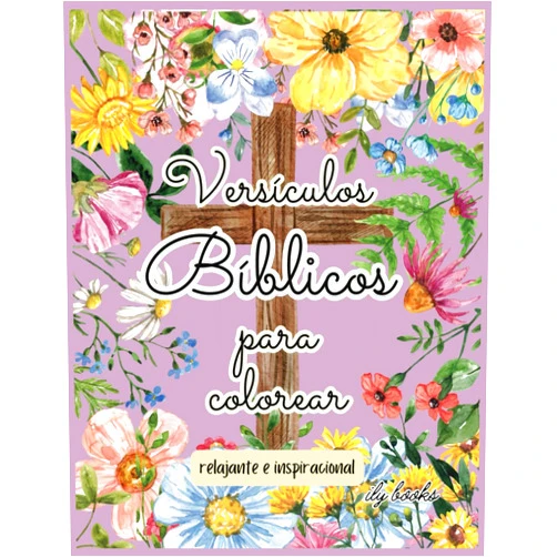 Ily books Versículos Bíblicos Para Colorear, Coloring Book for Adults with Bible Verses in Spanish, Versos de la Biblia en Español: Versos Relajantes e Inspiracionales (Spanish Edition)