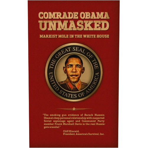 By Cliff Kincaid (Author), Alex Newman (Author), Joel Gilbert (Author), Arne Steinberg (Author), Martin Arostegui (Author), James Simpson (Author), Michael Hichborn (Author), Trevor Loudon (Foreword) & 4 more Format: Kindle Edition Comrade Obama Unmasked: Marxist Mole in the White House