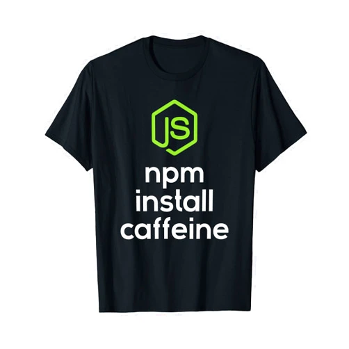 Funny Programmer Shirts npm install caffeine - Javascript Coding Programmer Coder T-Shirt