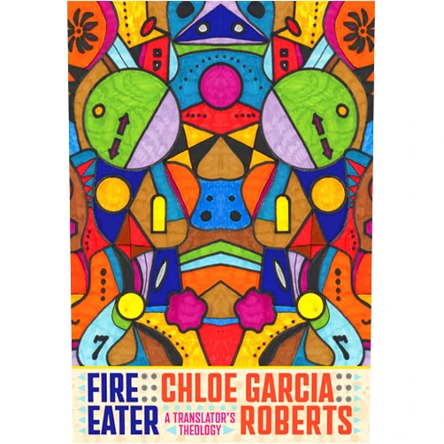 By Chloe Garcia Roberts (Author) Fire Eater