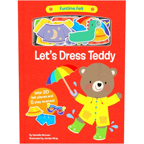 Danielle McLean Let's Dress Teddy: With 20 colorful felt play pieces (Funtime Felt)