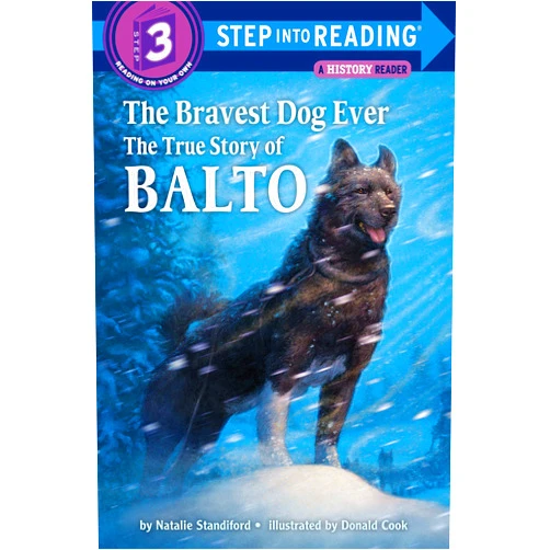 By Natalie Standiford (Author), Donald Cook (Illustrator) Format: Kindle Edition The Bravest Dog Ever: The True Story of Balto (Step into Reading)