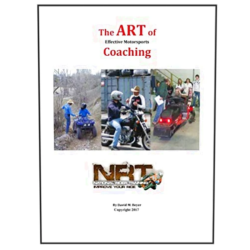 Mr. David Martin Beyer,Ms. Sarah Tyrrell,Mr. Brandon Jackson,Mr. Tracy Martin,Mr. Ken Conden,Mr. Robbiee Bouquet,Mr. Chris Thomas,Mrs. Shelly Beyer The ART of Effective Motorsports Coaching: Motorsports Coaching