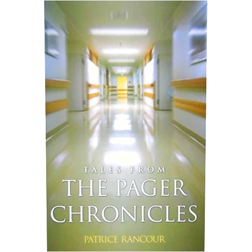 Patrice Rancour Tales from the Pager Chronicles