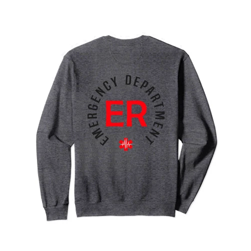 Emergency Room Nurse Assistant Appreciation Tee Vintage Emergency Department Emergency Room Nurse On Back Sweatshirt