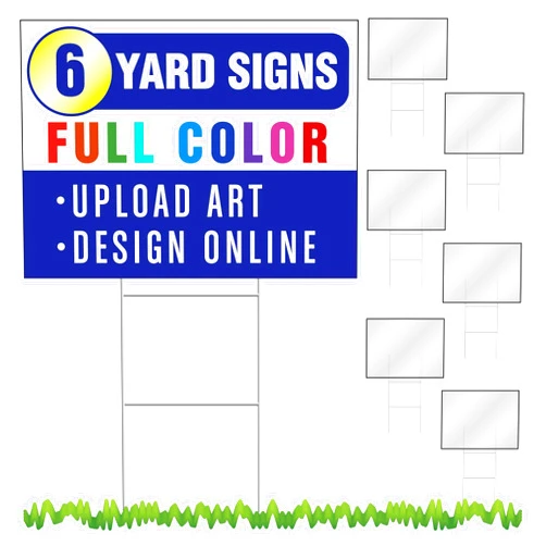 S 6-Pack of 24x18 Custom Yard Signs with Wire H-Frame Stakes, UV Ink Printed Full Color on Both Sides of Each Sign.