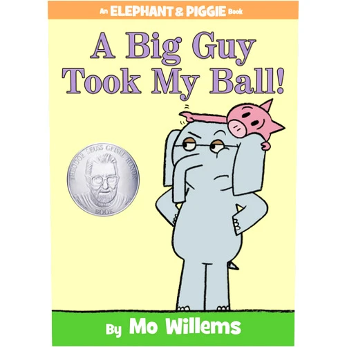 By Mo Willems (Author) A Big Guy Took My Ball!-An Elephant and Piggie Book