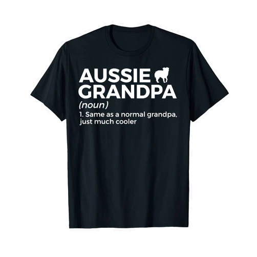Funny Australian Shepherd Aussie Apparel Funny Aussie Grandpa Definition Australian Shepherd Dog T-Shirt
