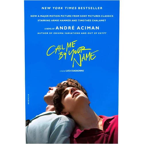 André Aciman Call Me by Your Name (MTI): A Novel