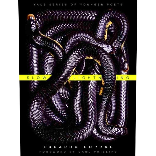 By Eduardo C. Corral (Author) Slow Lightning (Volume 106) (Yale Series of Younger Poets)