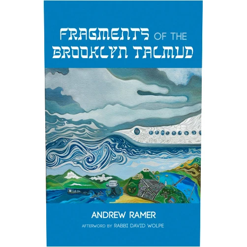 Andrew Ramer Fragments of the Brooklyn Talmud