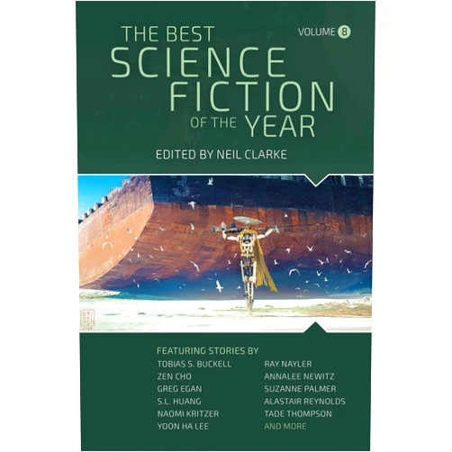 Neil Clarke The Best Science Fiction of the Year: Volume Eight