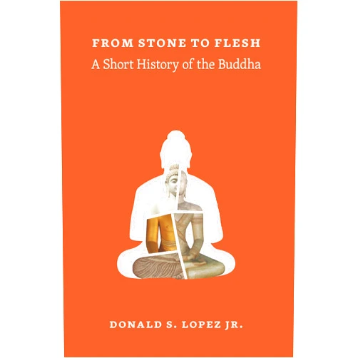 By Donald S. Lopez (Author) Format: Kindle Edition From Stone to Flesh: A Short History of the Buddha (Buddhism and Modernity)