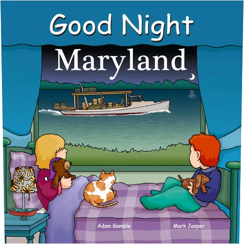 Adam Gamble,Mark Jasper,Anne Rosen Good Night Maryland (Good Night Our World)