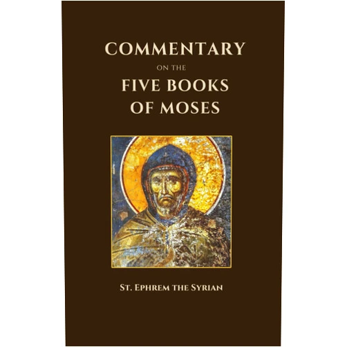 St. Ephrem the Syrian,Anonymous Commentary on the Five Books of Moses