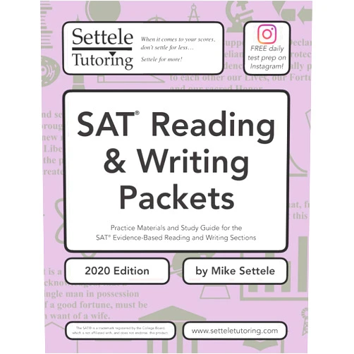 Mike Settele SAT Reading & Writing Packets (2020 Edition): Practice Materials and Study Guide for the SAT Evidence-Based Reading and Writing Sections (SAT Packets)