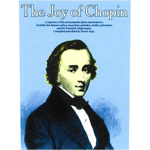 Denes Agay,Frederick Chopin The Joy of Chopin: Piano Solo (Joy Of...Series)