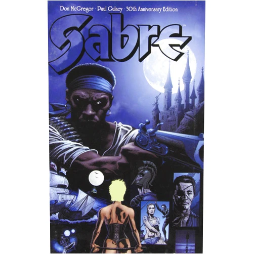 Don McGregor,Paul Gulacy Sabre 30th Anniversary Edition