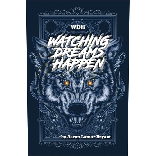 By Aaron Lamar Bryant (Author) Watching Dreams Happen