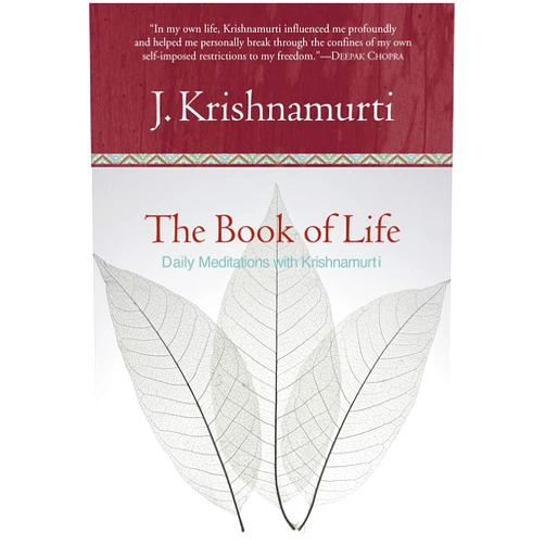 Jiddu Krishnamurti The Book of Life: Daily Meditations with Krishnamurti