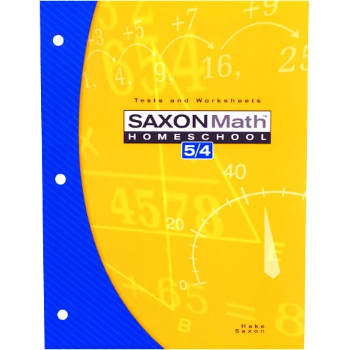 SAXON PUBLISHERS Saxon Math Homeschool 5/4: Tests and Worksheets - 3rd Edition 2004