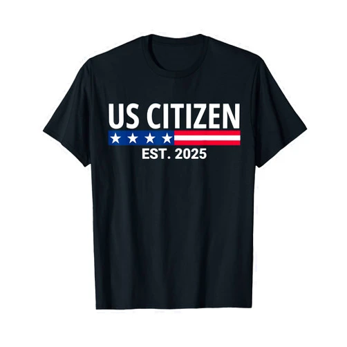 New US Citizen American Immigrant New Citizenship New US Citizen Est 2025 American Immigrant New Citizenship T-Shirt